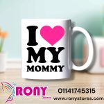 مج I LOVE MY MOMMY